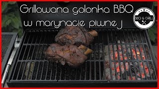 Grillowana golonka BBQ w marynacie piwnej [upl. by Gretchen62]