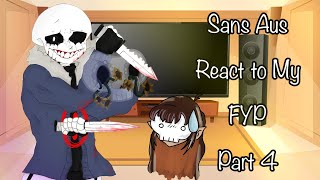 Sans Aus React to My FYP Part 4 [upl. by Eiresed]