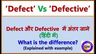 Difference in ‘Defect’ and ‘Defective’– Video from ‘QHI’ [upl. by Germana]