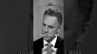 Don’t make yourself weak  Jordan Peterson [upl. by Ardy332]