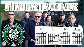 If I Ever Leave This World Alive By Flogging Molly Guitar Chords and Lyrics video [upl. by Benzel]