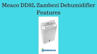 Meaco Zambezi Desiccant Dehumidifier Features ByeMould [upl. by Elitnahc424]