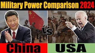 USA vs China Military Power Comparison 2024  China vs USA Military Power 2024  Military Comparison [upl. by Viviana840]