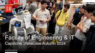 UTS Faculty of Engineering and IT – Capstone Showcase Autumn 2024 [upl. by Ellinnet554]