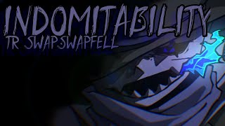 TRSwapswapfell  Twisted universe  Indomitability Cover [upl. by Fowkes216]