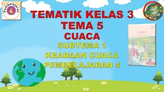 Kelas 3 Tematik  Tema 5 Subtema 1 Pembelajaran 4 CUACA [upl. by Sheridan259]