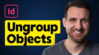 How to Ungroup in InDesign [upl. by Dasha741]