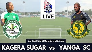 🔴LIVE KAGERA SUGAR VS YANGA SC  UWANJA WA KAITABA  LIGI KUU NBC [upl. by Atiruam]