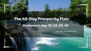 The 40 day Prosperity Plan  day 10 20 30 40 [upl. by Klement]