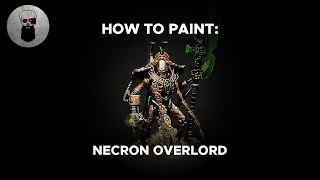 Contrast How to Paint Necron Overlord [upl. by Trotta462]