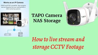 How to stream and setup NAS storage for TPLINK Tapo C320Ws security camera [upl. by Brubaker]