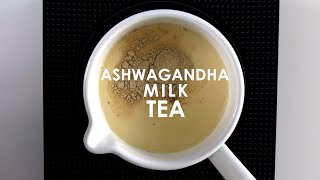 How to Make Ashwagandha Milk Tea [upl. by Emory]