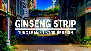 Yung Lean  Ginseng Strip 2002  Tiktok Version bass boosted [upl. by Hannibal]