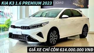 GIÁ XE KIA K3 MỚI NHẤT 2023 BẢN 16AT PREMIUM  LĂN BÁNH TRẢ GÓP TIỀN MẶT KHUYẾN MÃI CUỐI THÁNG 12 [upl. by Yenaled]