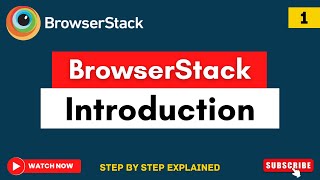 BrowserStack Introduction  Mobile Cross Browser Testing  BrowserStack Tutorial Browserstack [upl. by Ahsiakal]