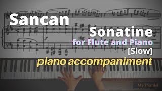 Sancan  Sonatine for Flute and Piano Piano Accompaniment Slow [upl. by Nyrrad620]