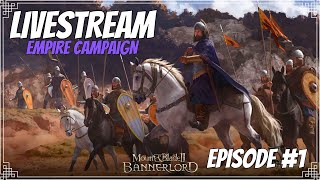 Empire REALISTIC Campaign 1  Mount amp Blade 2 Bannerlord Livestream [upl. by Issy]