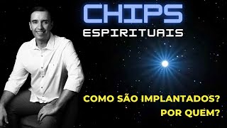 Como os Chips Espirituais são Implantados e Por Quem [upl. by Fawne]