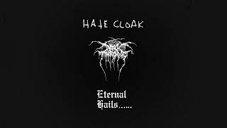 Darkthrone  Hate Cloak from Eternal Hails [upl. by Ardnuasak]