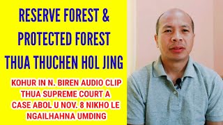 Enquiry Committee hon Protected Forest noi a um kho 8 ho thuchen lahkhom ding gokit tau  KOHUR 💪 [upl. by Fonz]