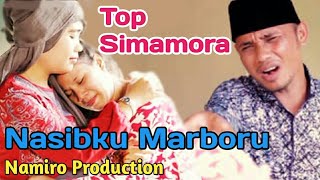 Nasibku Marboru Voc Top simamora Lagu Tapsel Madina Terbaru By Namiro Production Padangsidimpuan [upl. by Lopez]