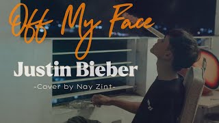 Off My Face Justin Bieber Cover by Nay Zint [upl. by Ahsekam]