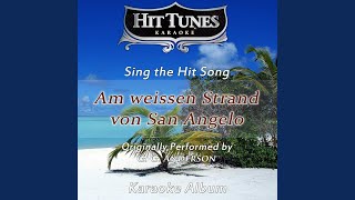 Am weissen Strand von San Angelo Originally Performed By G G Anderson Karaoke Version [upl. by Iidnarb90]