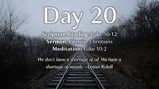 Day 20  Luke 1012 with Lester Roloff [upl. by Atirehs61]