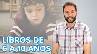 Cómo elegir libros para niños de 6 a 10 años Consejos de lectura [upl. by Oicram80]