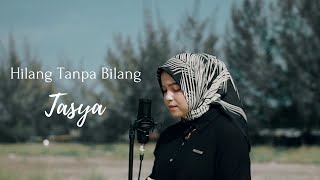 Meiska  Hilang Tanpa Bilang  Cover Tasya Ismawarni [upl. by Anoyek]