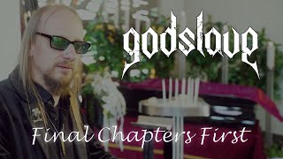 GODSLAVE  Final Chapters First  Official Video [upl. by Nailimixam]