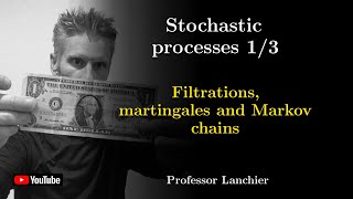 1001 Stochastic processes  Filtrations martingales and Markov chains [upl. by April]