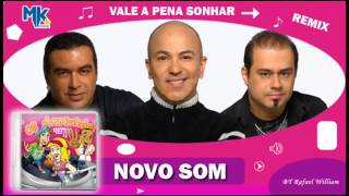 Novo Som  Vale a Pena Sonhar remix  CD Os Arrebatados Remix 4 [upl. by Ainerol593]