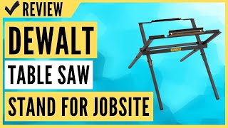 DEWALT Table Saw Stand for Jobsite 10Inch DW7451 Review [upl. by Shirlee187]