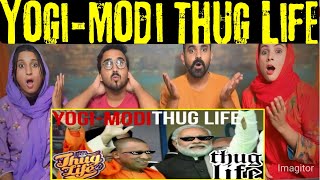 Reaction On YogiModi Thug Life Best Thug Life  Official Thug Life [upl. by Ejroj]