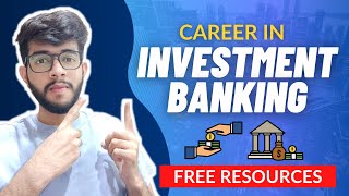 How to become an Investment Banker in India  Free Resources for JOBSINTERNSHIPS [upl. by Vasiliu]