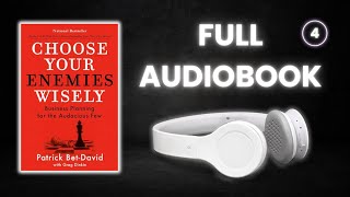 Choose Your Enemies Wisely Full Audiobook Part 4 [upl. by Weywadt]