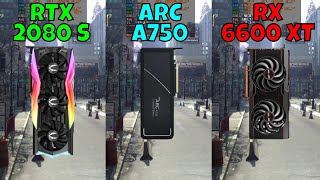 RTX 2080 Super vs ARC A750 vs RX 6600 XT Benchmark in 10 Games at 1080p 2024 [upl. by Labaw531]