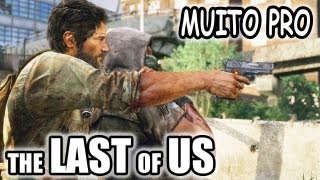 Muito PRO  The Last of Us Multiplayer Em Português [upl. by Ahsaeyt]