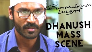 Velai illa pattathari  Mass Scene  Dhanush  Amala Paul  Anirudh Ravichander [upl. by Payne]