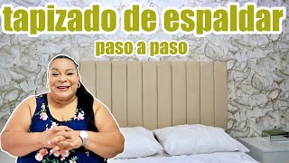 como TAPIZAR un ESPALDAR de CAMA  DIY  metodo sencillo [upl. by Pretrice317]