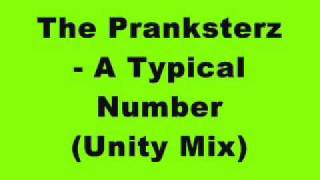 The Pranksterz  A Typical Number Unity Mix [upl. by Ezzo543]