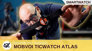 TICWATCH ATLAS  un WearOS che dura anche SOTTO STRESS [upl. by Yeo243]