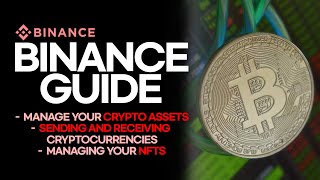 Comprehensive Guide to Binance NFTs Asset Management and Sending and Receiving Cryptocurrencies [upl. by Idou]