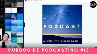 Como hacer la portada de tu podcast FÁCIL  Curso de Podcasting [upl. by Drew]