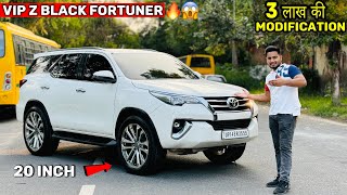 😱😈 ये देख लो VIP Z Black Fortuner 🔥🚀 Toyota Fortuner Modified 20 inch Alloy Wheels [upl. by Aneeh]