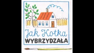 Jak kotka wybrzydzała  z cyklu quotBajeczki z obrazkamiquot W Sutiejew [upl. by Birgit]