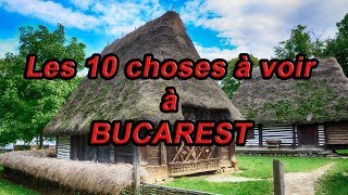 Les 10 choses incontournables à voir à Bucarest  La Roumanie N°5 [upl. by Aiyekal838]