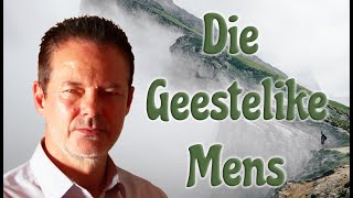 Die Geestelike Mens [upl. by Chloras]