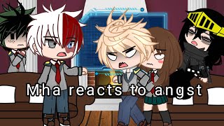 Mha reacts to angst ll abused deku au ll [upl. by Anbul]